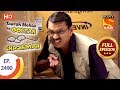 Taarak Mehta Ka Ooltah Chashmah - Ep 2490 - Full Episode - 15th June, 2018
