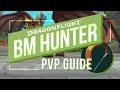 WoW DRAGONFLIGHT Beast Mastery Hunter - PvP Guide!