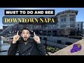 Walking through Downtown Napa, CA | Things to see and do!