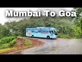 Mumbai To Goa Bus Journey In Monsoon