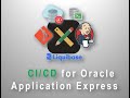 Continuous Integration \u0026 Delivery (CI/CD) for Oracle Database and APEX Development