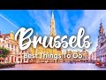 BRUSSELS, BELGIUM | 10 BEST Things To Do In \u0026 Around Brussels