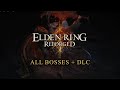 50 / Curseblade Labirith - Elden Ring Reforged (All Bosses + DLC)