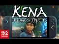 Kena Bridge of Spirits Switch 2 Performance First Look: Handheld/Docked Gameplay