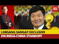 Tibetan PM In Exile, Lobsang Sangay Speaks Exclusive On India-China Standoff