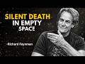 What Would Kill You First in Deep Space? - Richard Feynman Discovery