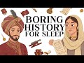 Boring History For Sleep | The Rise of the Mughal Empire and More