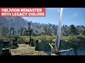 Oblivion Remaster with Legacy Colors and Lighting