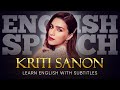 ENGLISH SPEECH | KRITI SANON: The Power Of Inclusion (English Subtitles)