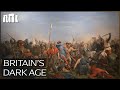 Britain's Dark Ages: What Happened After Rome Abandoned It?