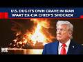 US Dug Its Own Grave In Iran War? Ex-CIA Chief Torches Trump For 'Starting A Conflict He Can't Win'