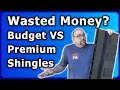 Budget vs Premium Shingles Truth Revealed: Best Value for Your Money