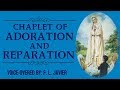 CHAPLET OF ADORATION AND REPARATION