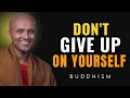 Don’t Give Up on Yourself | Buddhist Wisdom for Perfect Life