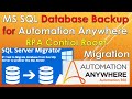 MS SQL Database Backup for Automation Anywhere RPA Control Room Data for Migration @RPATechHindi