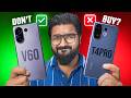 SAVE ₹9,000 or NOT | vivo T4 Pro vs vivo V60