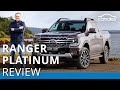 2023 Ford Ranger Platinum Review | Is Ford’s most luxurious ute ever worth the big bucks?