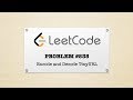 Encode and Decode TinyURL - LeetCode Problem #535