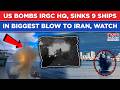 Iran War: Watch- US Bombs IRGC HQ, Sinks 9 Ships| Trump Threatens To Do This After Gulf Bases Hit