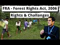 FRA - Forest Rights Act, 2006 - Rights  \u0026 Challanges । वन अधिकार अधिनियम, 2006 - अधिकार और चुनौतियां