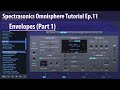 Spectrasonics Omnisphere Tutorial Ep.11 - Envelopes (Part 1)