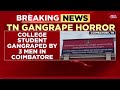 Tamil Nadu News: College Student Allegedly Gang-Raped By 3 Men Near Airport | India Today News