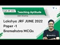 Lakshya JRF JUNE 2022 Paper 1 Bramahstra MCQs | Target JRF 2022 | Aditi Sharma | Unacademy UGC NET