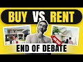 Buy or Rent ? The FINAL ANSWER.