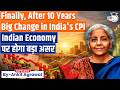 The big inflation reset: What India’s new CPI means for you | Ankit Agrawal Study IQ