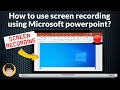 How to use screen recording using Microsoft PowerPoint? Free screen recording in  PowerPoint