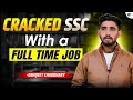 How To Crack SSC With A Full Time Job \u0026 No Coaching | Abhijeet Chaudhary | Josh Talk #ssccgl
