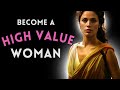 10 Stoic Habits That Instantly Make You a High-Value Woman