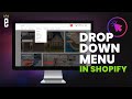 How to Create a Dropdown Menu in Shopify