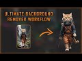 The ULTIMATE Background Removal Workflow in ComfyUI