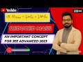 👉Reduced mass Concept- 🔥An important concept for JEE Advanced 2026