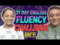 English Speaking Practice Day 9: How to Speak English Fluently with Confidence | 21 Day Challenge