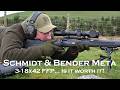 Schmidt \u0026 Bender Meta 3-18x42 FFP, FULL REVIEW of this Ultra Premium Optic