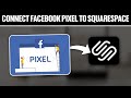 How To Connect Facebook Pixel To Squarespace Website ! (Full Tutorial)
