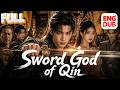 【Sword God of Qin】Full episode丨【ENG DUB】English subtitles