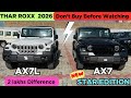 THAR ROXX STAR EDITION AX7 VS AX7L VARIANT 🔥| THAR ROXX BEST VARIANT