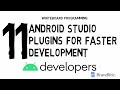11 Top Android Studio Plugins for Faster Development