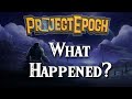 What Happened to Project Epoch?