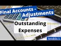 #3 Final accounts with adjustments| Outstanding expenses