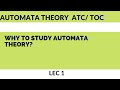 #1 What is Automata Theory?ATC|TOC|lec 1
