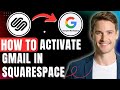 How to Activate Gmail of Google Workspace in Squarespace Domain \u0026 DNS Records Easily 2026