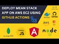 Deploy MEAN Stack App On AWS EC2 Using GitHub Actions | CI/CD Pipeline Tutorial