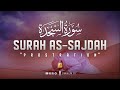 Surah As-Sajdah (السجدة) - Very heart soothing recitation | Calming Quran | Zikrullah TV