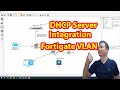 Fortigate firewall integrate with DHCP Server
