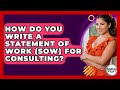How Do You Write A Statement Of Work (SOW) For Consulting? - Midlife Reset Coach
