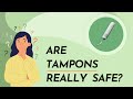Are tampons safe to use